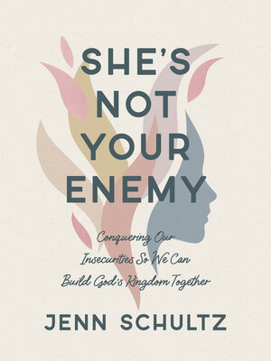 cover image of She's Not Your Enemy